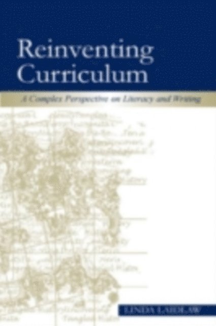 Linda Laidlaw - Reinventing Curriculum, E-bok