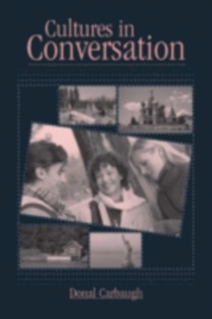 Donal Carbaugh - Cultures in Conversation, E-bok