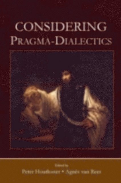 Agnes van Rees, Peter Houtlosser - Considering Pragma-Dialectics, E-bok