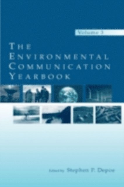 Stephen P. Depoe - Environmental Communication Yearbook, E-bok
