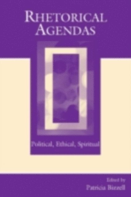 Patricia Bizzell - Rhetorical Agendas, E-bok