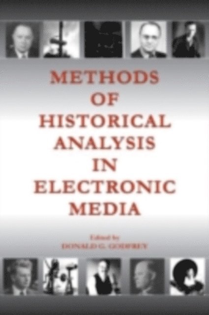 Donald G. Godfrey - Methods of Historical Analysis in Electronic Media, E-bok