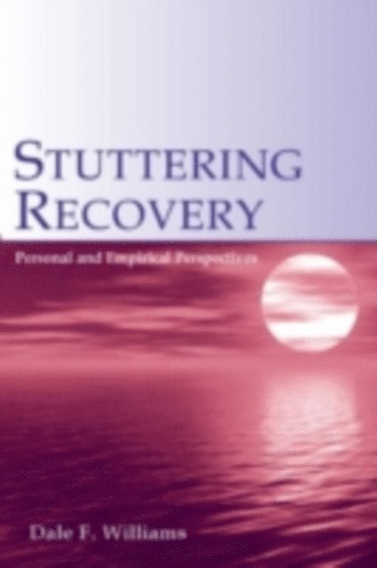 Dale F. Williams - Stuttering Recovery, E-bok. Tillgänglighet: Tillfälligt slut