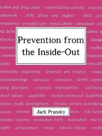 Prevention from the Inside-out