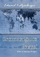 Edward Katzenberger - Circumnavigation Journal, Inbunden. Tillgänglighet: Lägg i varukorg