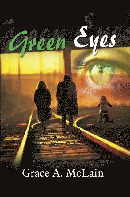 Grace A. McLain - Green Eyes, E-bok
