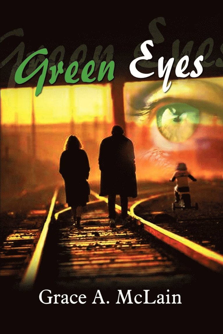 Grace A. McLain - Green Eyes, Häftad