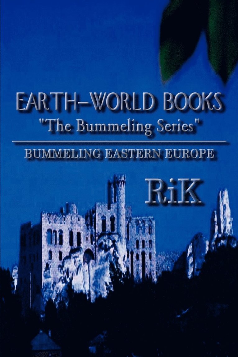 RiK - Earth-World Books "Bummeling Eastern Europe", Häftad
