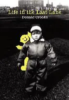 Donald Crooks - Life in the Last Lane, Inbunden. Tillgänglighet: Lägg i varukorg