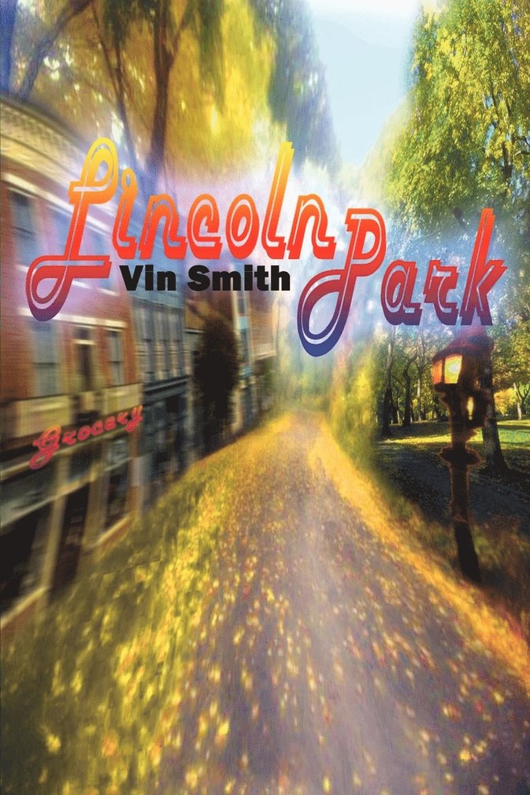 Vin Smith - Lincoln Park, Häftad. Tillgänglighet: Lägg i varukorg