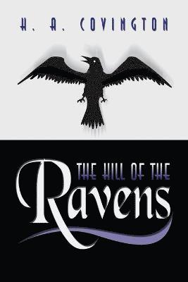 H. A. Covington - Hill of the Ravens, Häftad