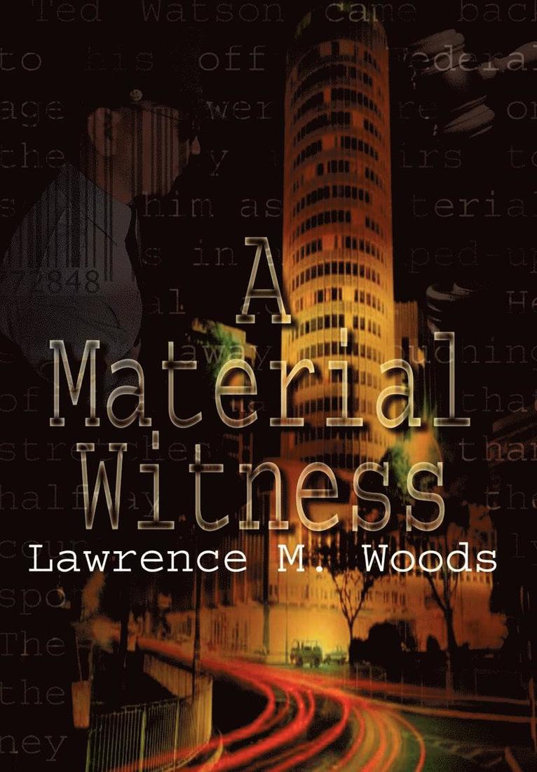 Lawrence M. Woods - Material Witness, Inbunden. Tillgänglighet: Lägg i varukorg
