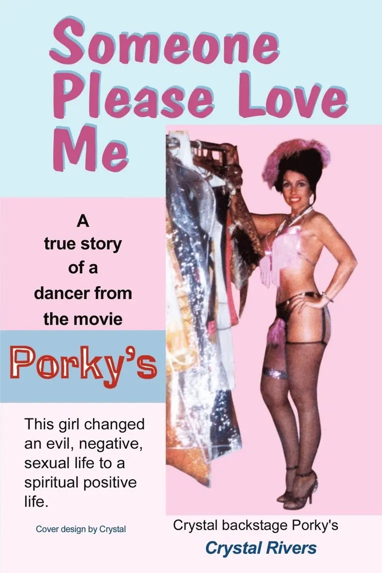 Crystal Rivers - Someone Please Love ME: A True Story of a Dancer from the Movie Porky's., Häftad. Tillgänglighet: Lägg i varukorg
