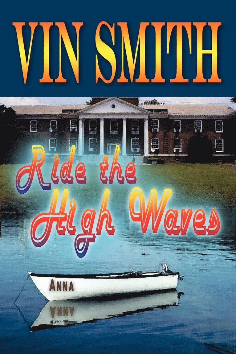 Vin Smith - Ride the High Waves, Häftad. Tillgänglighet: Lägg i varukorg