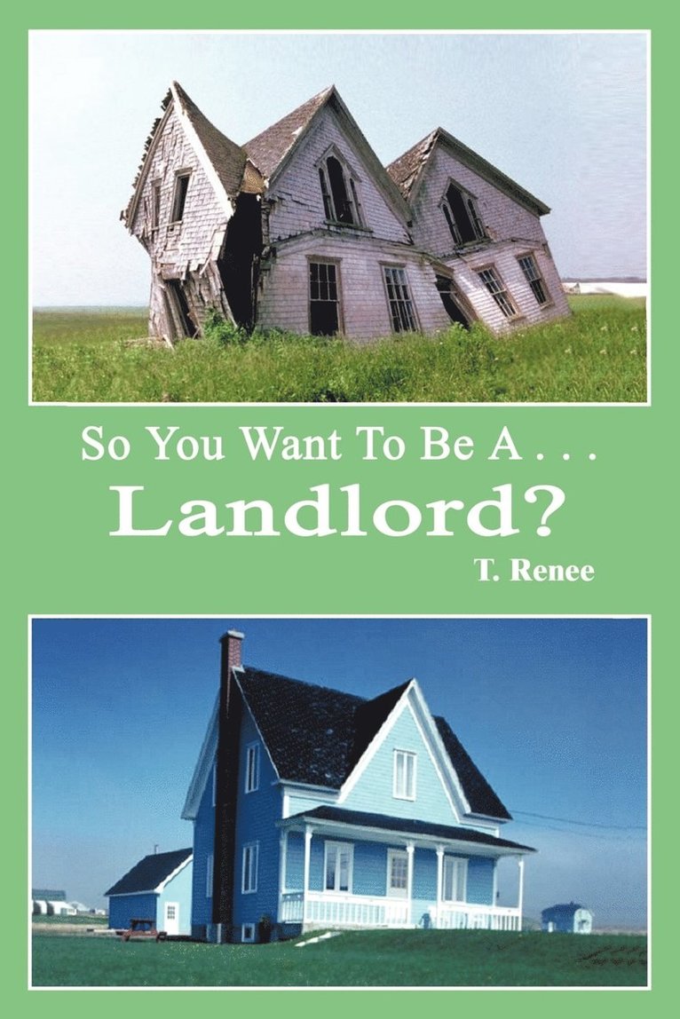 T. Renee - So You Want to be a ...Landlord?, Häftad. Tillgänglighet: Lägg i varukorg