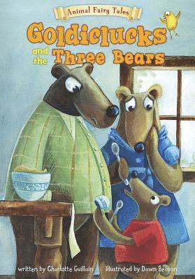 Charlotte Guillain - Goldiclucks and the Three Bears, Häftad