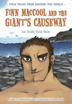 Charlotte Guillain - Finn Maccool and the Giant's Causeway: An Irish Folk Tale, Häftad. Tillgänglighet: Lägg i varukorg