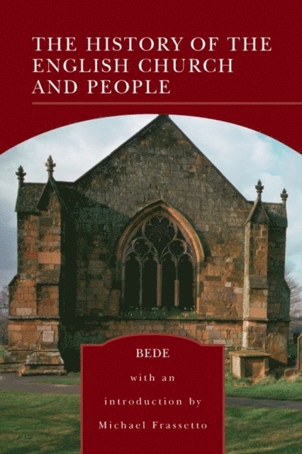 Michael Frassetto - History of the English Church and People (Barnes & Noble Library of Essential Reading), E-bok