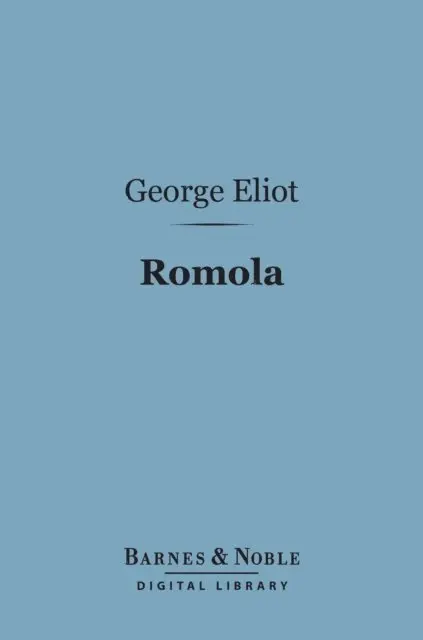 George Eliot - Romola (Barnes & Noble Digital Library), E-bok. Tillgänglighet: Lägg i varukorg