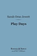 Play Days (Barnes & Noble Digital Library)