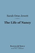 Life of Nancy (Barnes & Noble Digital Library)