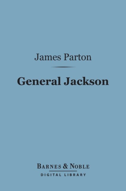 General Jackson (Barnes & Noble Digital Library)