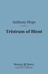 Tristram of Blent (Barnes & Noble Digital Library)
