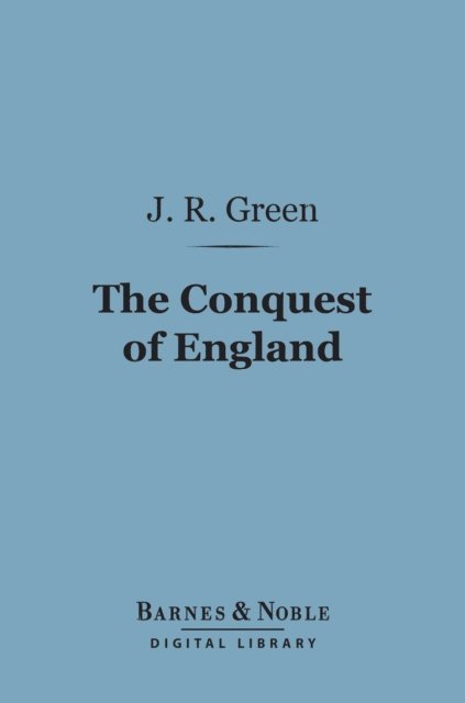 Conquest of England (Barnes & Noble Digital Library)