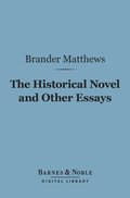 Historical Novel and Other Essays (Barnes & Noble Digital Library)