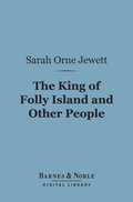 King of Folly Island and Other People (Barnes & Noble Digital Library)