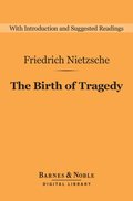 Birth of Tragedy (Barnes & Noble Digital Library)