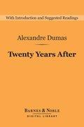 Twenty Years After (Barnes & Noble Digital Library)