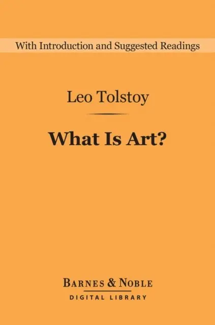 Leo Tolstoy - What Is Art? (Barnes & Noble Digital Library), E-bok. Tillgänglighet: Lägg i varukorg