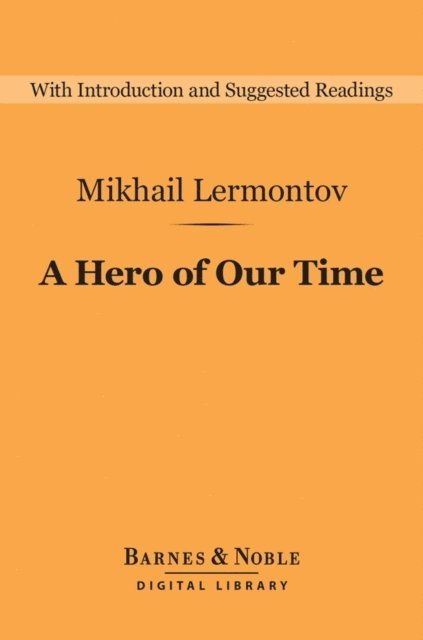 Mikhail Lermontov - Hero of Our Time (Barnes & Noble Digital Library), E-bok