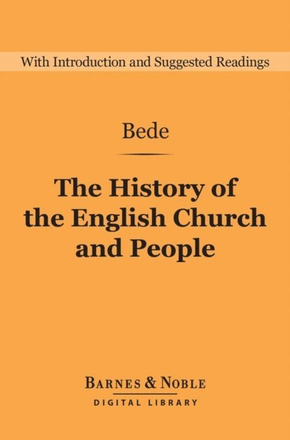 Michael Frassetto - History of the English Church and People (Barnes & Noble Digital Library), E-bok