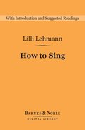How to Sing (Barnes & Noble Digital Library)