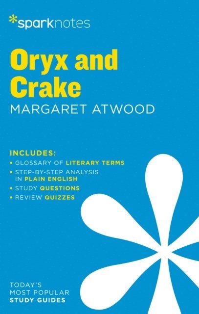 SparkNotes - Oryx and Crake SparkNotes Literature Guide, E-bok