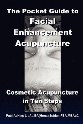 Paul Adkins - Pocket Guide to Facial Enhancement Acupuncture, Häftad