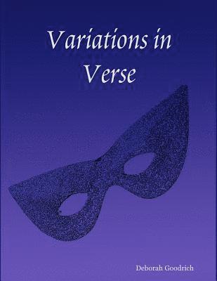 Deborah Goodrich - Variations in Verse, Häftad