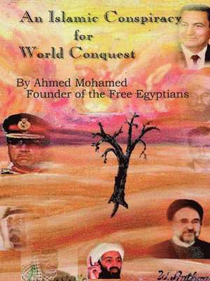 Ahmed Mohamed - Islamic Conspiracy for World Conquest, Häftad
