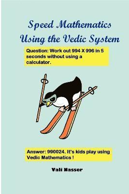 Vali Nasser - Speed Mathematics Using the Vedic System, Häftad. Tillgänglighet: Lägg i varukorg
