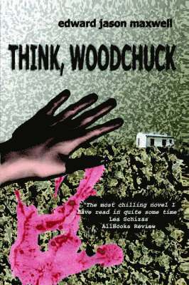 Edward Maxwell - Think, Woodchuck, Häftad