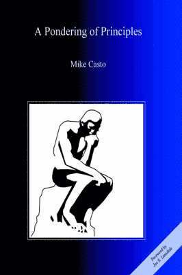 Mike Casto - Pondering of Principles, Häftad