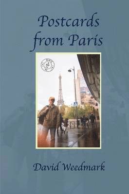 David Weedmark - Postcards from Paris, Häftad