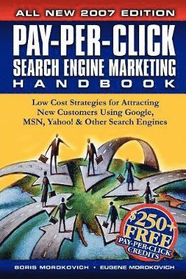 Boris Mordkovich, Eugene Mordkovich - Pay-Per-Click Search Engine Marketing Handbook, Häftad