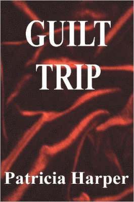Patricia Harper - Guilt Trip, Häftad