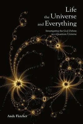 Andy Fletcher - Life, the Universe and Everything, Häftad. Tillgänglighet: Lägg i varukorg
