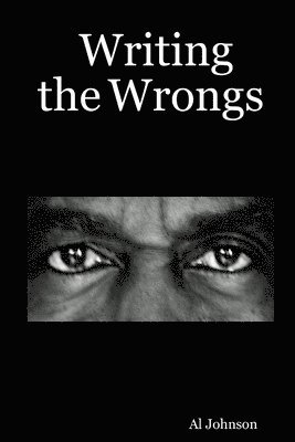 Al Johnson - Writing the Wrongs, Häftad. Tillgänglighet: Lägg i varukorg