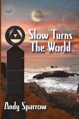Andy Sparrow - Slow Turns The World, Häftad. Tillgänglighet: Lägg i varukorg