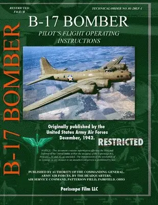 B-17 Bomber Pilot's Flight Operating Manual